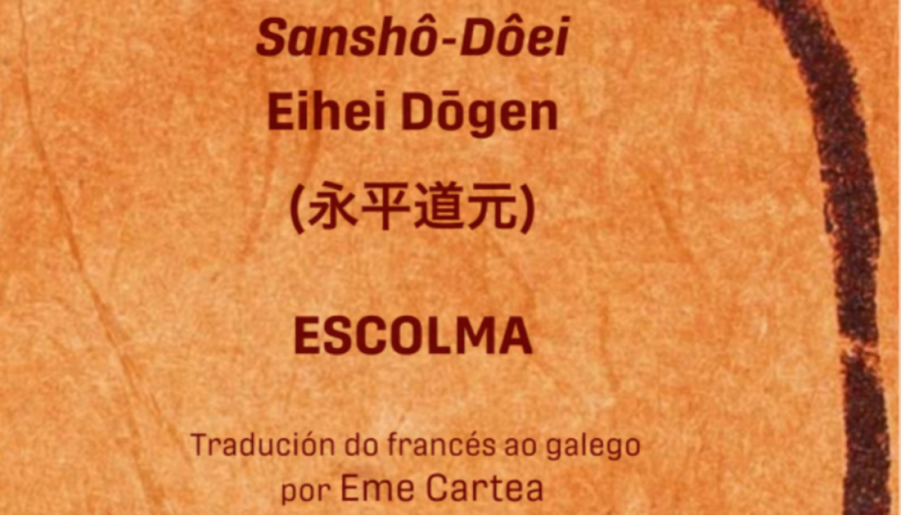 Imagen parcial de la portada del libro 'Sanshô-Dôei' de Eihei Dôgen, que se presentará esta tarde en el auditorio de Rianxo